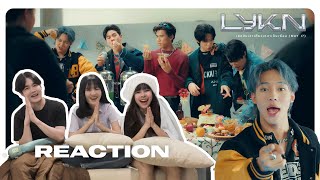 อย่าอินเกิน REACTION EP.2 | เลิกกับเขาเดี๋ยวเหงาเป็นเพื่อน (MAY I?) - LYKN [ OFFICIAL MV ]