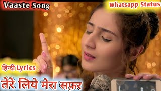 Vaaste Song Whatsapp Status | Hindi Lyrics Part 3 | Dhvani, Nikhil | By Jitrajfilmy