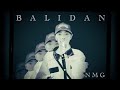 N.M.G - BALiDAN (official music video)