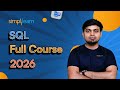 SQL Full Course 2026 | Complete SQL Course in 6 Hours | SQL Tutorial for Beginners | Simplilearn