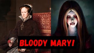 தன்னை கேலி செய்த அனைவரையும் கொன்ற BLOODY MARY | பிரிட்டிஷ் ராணி பேய் ஆன கதை