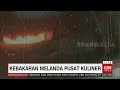 Kebakaran Melanda Pusat Kuliner | REDAKSI PAGI (25/02/22)