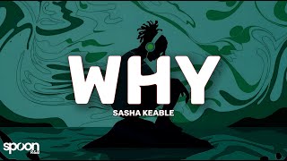 Sasha Keable - WHY (Lyrics)