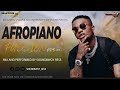 AFROPIANO FUSIONBest Of Afropop & AmapianoEps 003