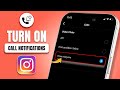 How To Turn On Call Notifications From Instagram On iPhone | Instagram Call Notifications