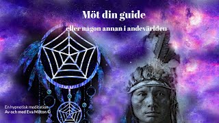 Möt din guide (eller någon annan i andevärlden) - en hypnotisk meditation for andligt intresserade