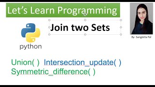 Python || Join two sets || Union( ) || Intersection_update( ) || symmetric_difference( ) || Hindi