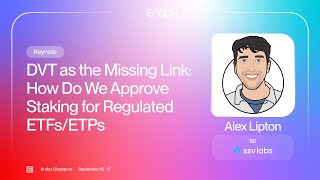 [Epoch Singapore] DVT as the Missing Link: How Do We Approve Staking for Regulated ETFs/ETPs