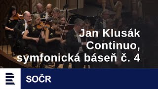 Jan Klusák: Continuo, symfonická báseň č. 4