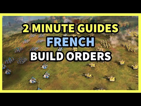 2 Minute Guide French Civilization Build Orders Age of Empires 4