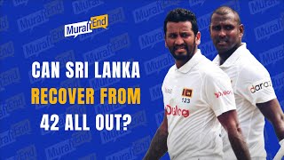 How did Sri Lanka end up all out for 42 and where do they go from here? #SAvSL