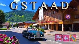 GSTAAD SWITZERLAND ✨ CHIC CHALET VILLAGE World-famous place Walking tour 4K HDR 🏆 Summer