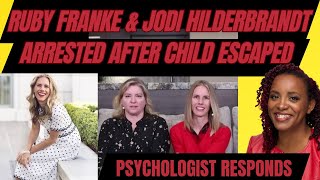 Ruby Franke \u0026 Jodi Hildebrandt Arrested: Psychologist's Parenting Tips