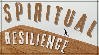 Spiritual Resilience