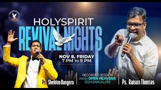 HOLY SPIRIT REVIVAL NIGHTS | Pr. Raison Thomas | Pr. Sheldon Bangera | Open Heaven 2024 | 08 Nov '24