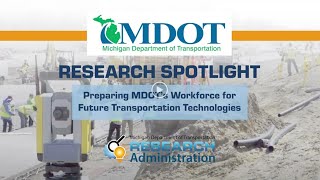 MDOT Research: Preparing MDOT's Workforce for Future Transportation Technologies (on-screen CC)