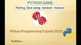 Rolling Dice using random module - Python Programming Tutorial for Beginners 2020