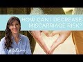 How can I decrease miscarriage risk? 3 nutrition tips from a dietitian