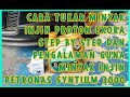 CARA TUKAR MINYAK ENJIN PROTON EXORA STEP BY STEP DAN PENGALAMAN GUNA MINYAK ENJIN PETRONAS SYNTIUM