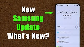 New Software Update for Samsung Galaxy Phones - What's New? (ONE UI 4.1, 4.0, 3.0, etc)