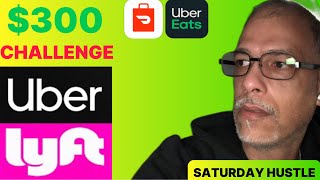 $300 Challenge Driving Uber \u0026 Lyft