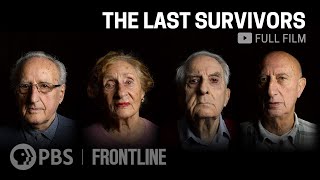 The Last Survivors (full documentary) | FRONTLINE