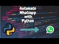 Learn how to automate WhatsApp with Python || With just 2 lines of code || 5 minute tutorial