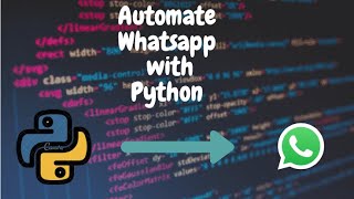 Learn how to automate WhatsApp with Python || With just 2 lines of code || 5 minute tutorial