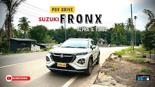 2024 SUZUKI FRONX ALPHA 1L TURBO | POV Drive | Hybrid Technology | Petrol Automatic | GoPro |Jonnxoo