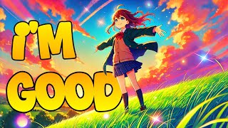 Nightcore - I'm Good | [Lyrical Dream