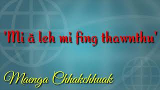 Mi ã leh mi fing thawnthu || Maenga Chhakchhuak/Hringnun Thawnthu