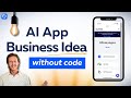 AI App idea you can build TODAY without code (+ how to monetize)