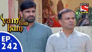 Yam Hain Hum - यम हैं हम - Episode 242 - 19th November, 2015