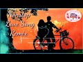 Nonstop Love Song Remix| Feb- ibig Songs| Valentines Song 2021|