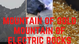 Electrical charge rocks found in Congo mountain, mountain of Gold found in Congo