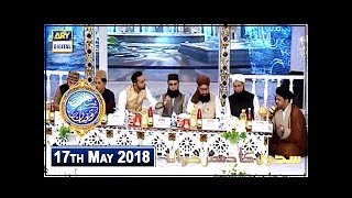 Shan-e-Sehr - Segment: Sehri Ka Dastarkhwan – 17th May 2018