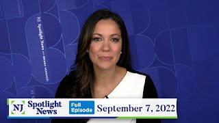 NJ Spotlight News: September 7, 2022