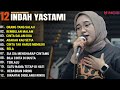 INDAH YASTAMI FULL ALBUM - ORANG YANG SALAH - REMBULAN MALAM || COVER AKUSTIK TERBAIK 2024