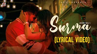 Jassie Gill: SURMA | Lyrical Video | Asees Kaur | Alll Rounder | Latest Punjabi Song 2021