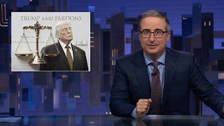 Trump’s Pardons: Last Week Tonight with John Oliver (HBO)