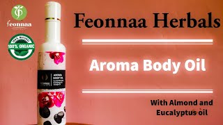 Feonnaa Herbals Aroma Body Oil ❤️ || 100% organic || Result oriented || Value for money