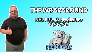 NHL Picks \u0026 Predictions Today 10/27/24 | The Wraparound