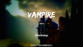 Olivia Rodrigo - vampire 吸血鬼 ｜吸血動物，臭名昭著的人。你就像個該死的吸血鬼一樣，將我榨乾。｜ 中英動態歌詞 Lyrics