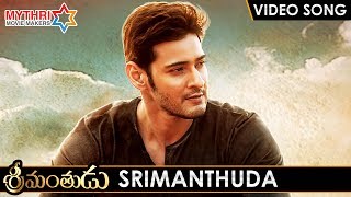 Srimanthudu Telugu Movie Video Songs | SRIMANTHUDA Full Video Song | Mahesh Babu | Shruti Haasan