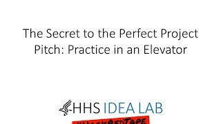 The Secret to the Perfect Project Pitch: Practice in an Elevator