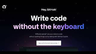 Code without keyboard | Hey GitHub | Data Scientist