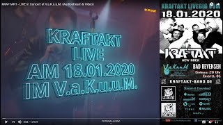 KRAFTAKT - LIVE in Concert at V.a.K.u.u.M. (Audiostream \u0026 Video)