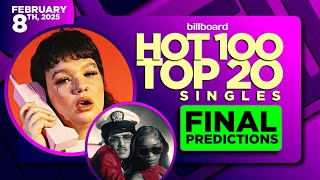 FINAL PREDICTIONS | Billboard Hot 100, Top 20 Singles | February 8th, 2025