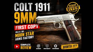 Colt 1911 9mm First Copy Complete Review Msaf