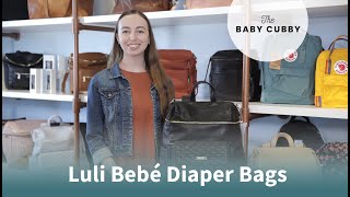 Luli Bebé Diaper Bags | The Baby Cubby